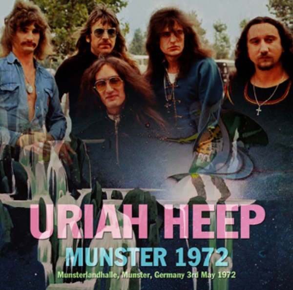 URIAH HEEP - MUNSTER 1972 ( 2CDR )