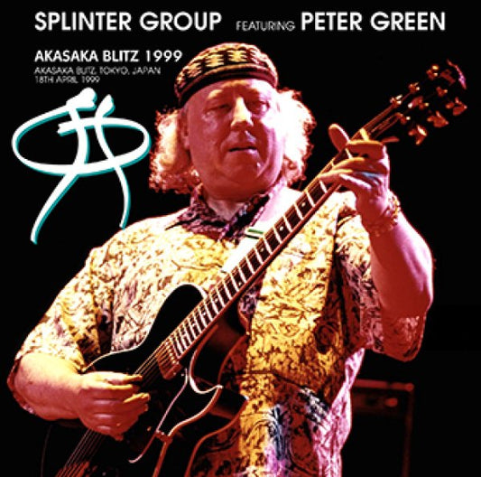 SPLINTER GROUP featuring PETER GREEN - AKASAKA BLITZ 1999 ( 2CDR )