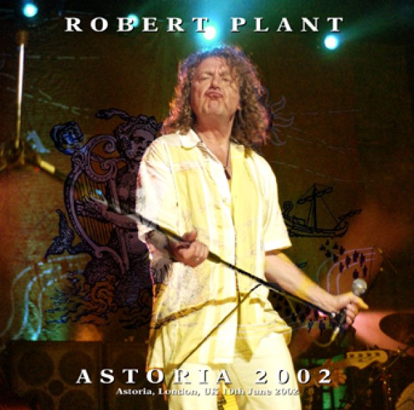 ROBERT PLANT - ASTORIA 2002 ( 2CDR )