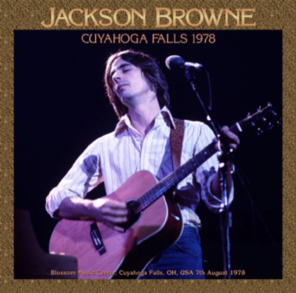 JACKSON BROWNE - CUYAHOGA FALLS 1978 ( 2CDR )