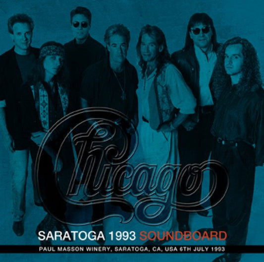 CHICAGO - SARATOGA 1993 SOUNDBOARD ( 2CDR )