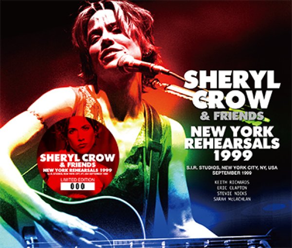 SHERYL CROW & FRIENDS - NEW YORK REHEARSALS 1999 ( 3CD )