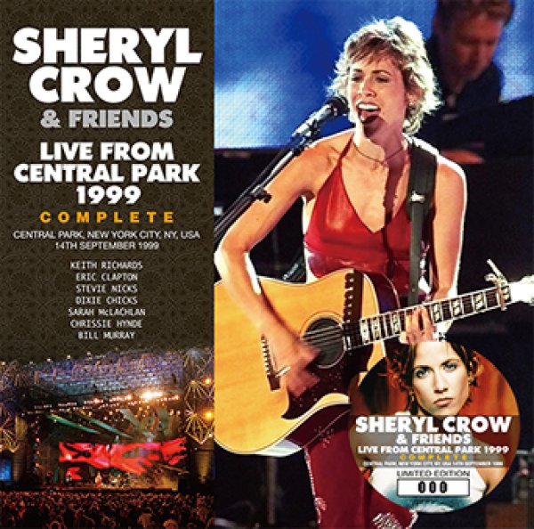 SHERYL CROW & FRIENDS - LIVE FROM CENTRAL PARK 1999 COMPLETE ( 2CD )