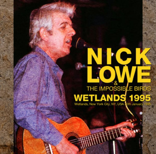 NICK LOWE & THE IMPOSSIBLE BIRDS - WETLANDS 1995 ( 2CDR )