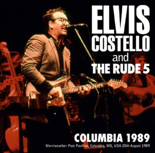 ELVIS COSTELLO & THE RUDE 5 - COLUMBIA 1989 ( 2CDR )