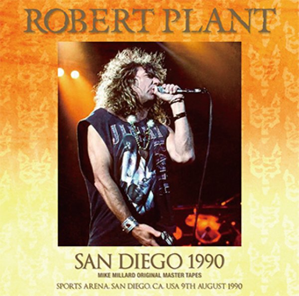 ROBERT PLANT - SAN DIEGO 1990: MIKE MILLARD MASTER CASSETTES ( 2CD )