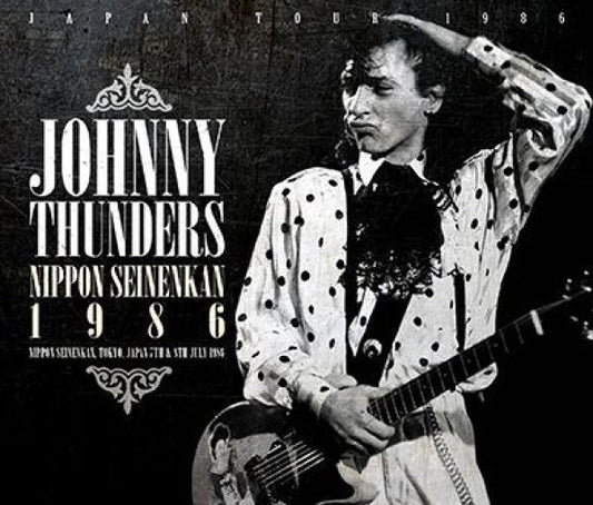 JOHNNY THUNDERS - NIPPON SEINENKAN 1986 ( 4CDR )