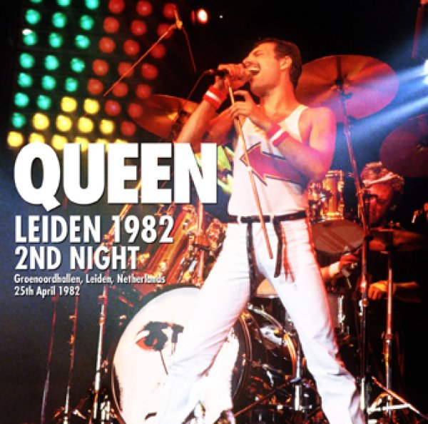 QUEEN - LEIDEN 1982 2ND NIGHT ( 2CDR )