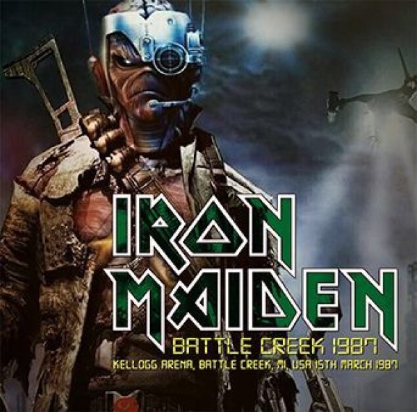 IRON MAIDEN - BATTLE CREEK 1987 ( 2CDR )