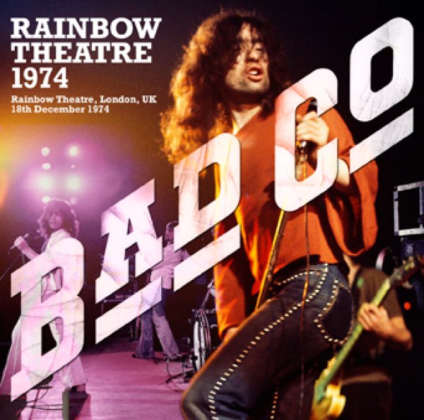 BAD COMPANY - RAINBOW THEATRE 1974 ( 2CDR )