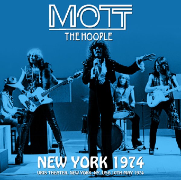 MOTT THE HOOPLE - NEW YORK 1974 ( 1CDR )