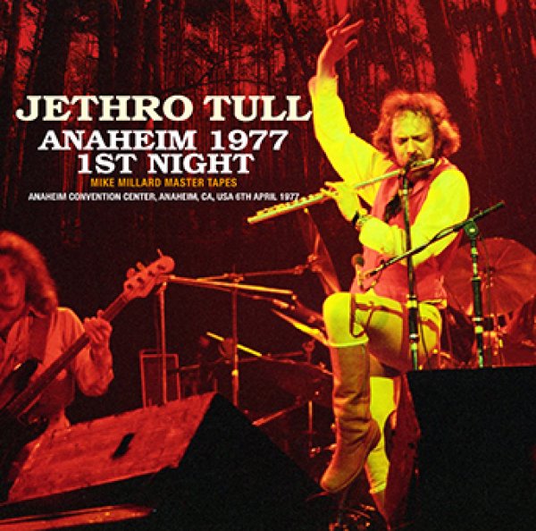 JETHRO TULL - ANAHEIM 1977 1ST NIGHT: MIKE MILLARD MASTER TAPES ( 2CDR )