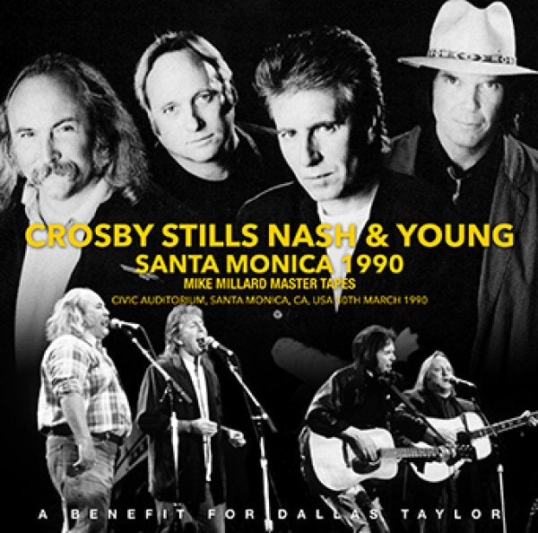 CROSBY, STILLS, NASH & YOUNG - SANTA MONICA 1990: MIKE MILLARD MASTER TAPES ( 2CDR )