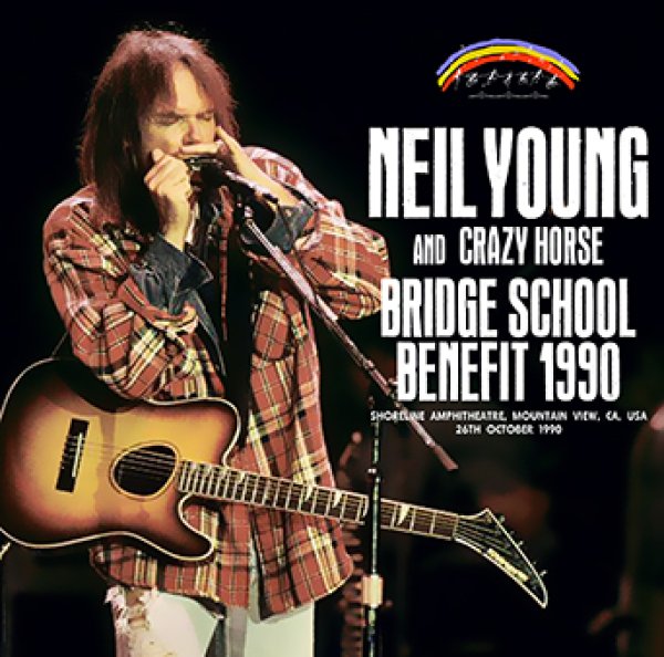 NEIL YOUNG & CRAZY HORSE - BRIDGE SCHOOL BENEFIT 1990 ( 1CDR )