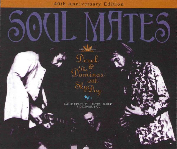 DEREK AND THE DOMINOS with DUANE ALLMAN - SOUL MATES, TWIN FLAMES "40th Anniversary Edition" ( 2CD )