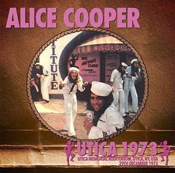 ALICE COOPER - UTICA 1973 ( 1CDR )