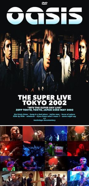 OASIS - THE SUPER LIVE TOKYO 2002 ( DVDR )