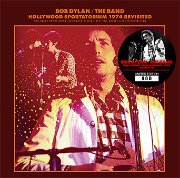 BOB DYLAN & THE BAND - HOLLYWOOD SPORTATORIUM 1974 REVISITED ( 2CD )