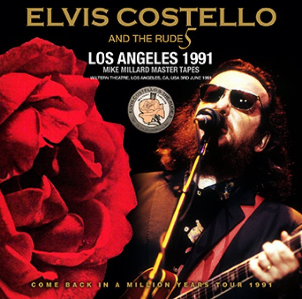 ELVIS COSTELLO & THE RUDE 5 - LOS ANGELES 1991: MIKE MILLARD MASTER TAPES ( 2CDR )