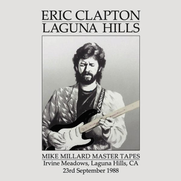 ERIC CLAPTON - LAGUNA HILLS "MILLARD MASTER" ( 2CD )