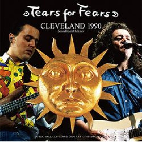 TEARS FOR FEARS - CLEVELAND 1990: SOUNDBOARD MASTER ( 2CD )