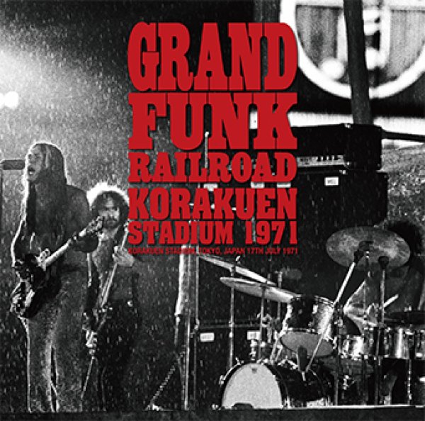 GRAND FUNK RAILROAD - KORAKUEN STADIUM 1971 ( 1CD )