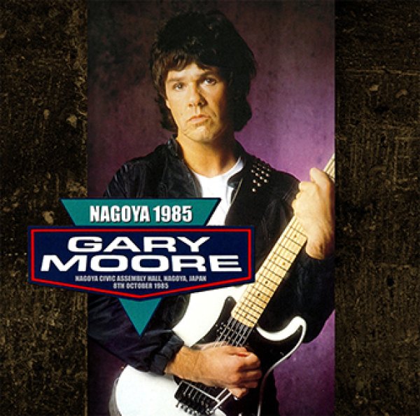 GARY MOORE - NAGOYA 1985 ( 2CDR )