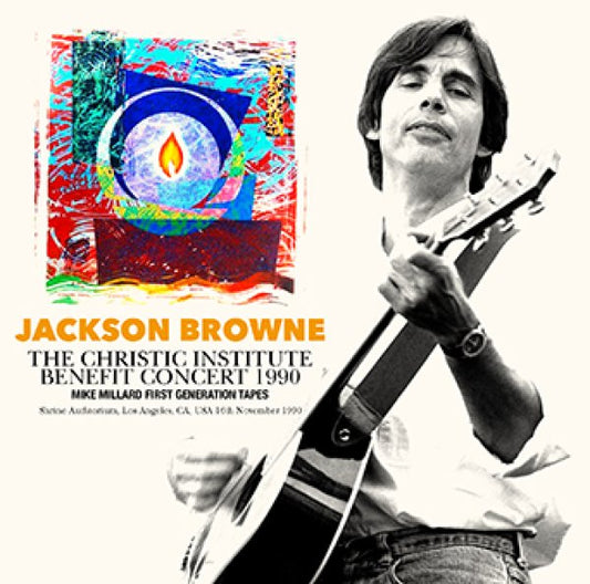 JACKSON BROWNE - THE CHRISTIC INSTITUTE BENEFIT CONCERT 1990: MIKE MILLARD FIRST GENERATION TAPES ( 1CDR )