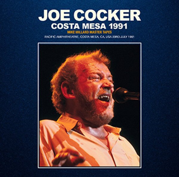 JOE COCKER - COSTA MESA 1991: MIKE MILLARD MASTER TAPES ( 2CDR )