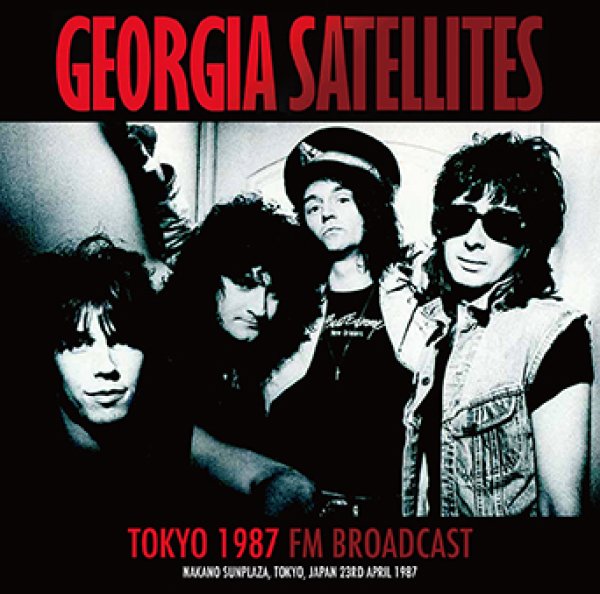 THE GEORGIA SATELLITES - TOKYO 1987 FM BROADCAST ( 1CDR )