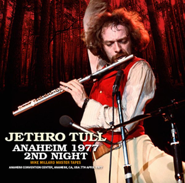 JETHRO TULL - ANAHEIM 1977 2ND NIGHT: MIKE MILLARD MASTER TAPES ( 2CDR )