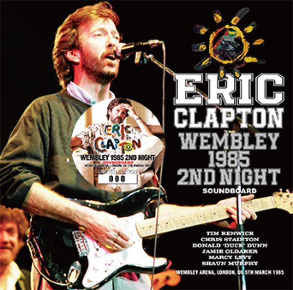 ERIC CLAPTON - WEMBLEY 1985 2ND NIGHT: SOUNDBOARD ( 2CD )