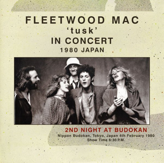 FLEETWOOD MAC - TUSK IN CONCERT 1980 JAPAN: 2ND NIGHT AT BUDOKAN ( 2CD )