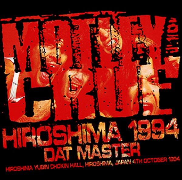 MOTLEY CRUE - HIROSHIMA 1994 DAT MASTER ( 2CDR )