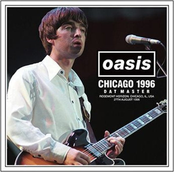 OASIS - CHICAGO 1996 DAT MASTER ( 2CD )