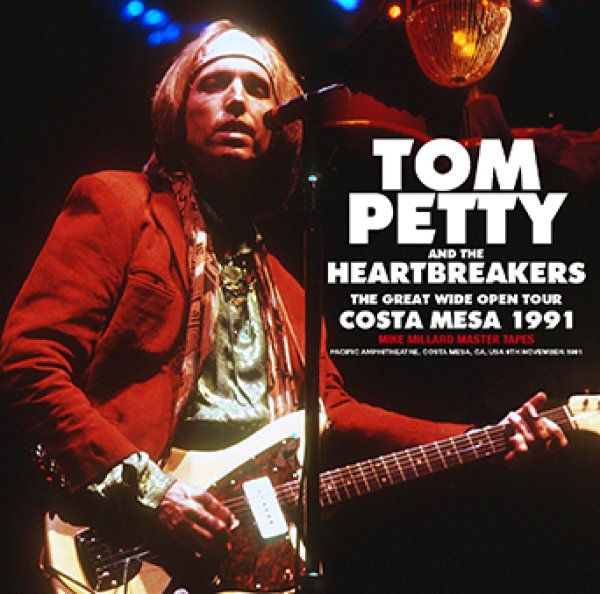 TOM PETTY & THE HEARTBREAKERS - COSTA MESA 1991: MIKE MILLARD MASTER TAPES ( 2CDR )