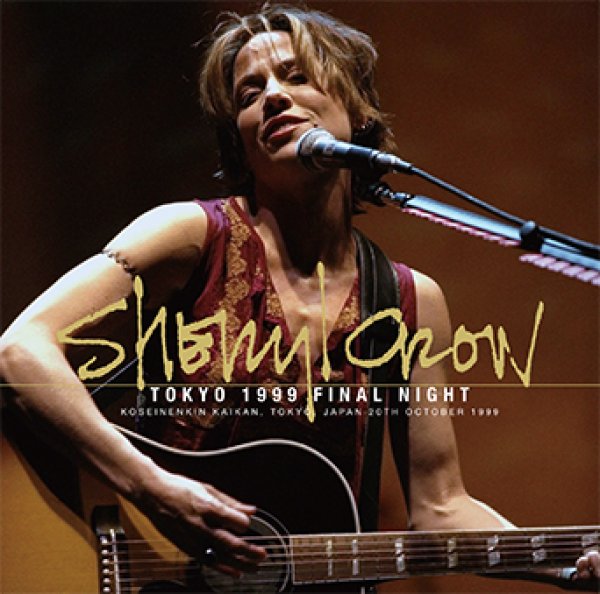 SHERYL CROW - TOKYO 1999 FINAL NIGHT ( 2CD )