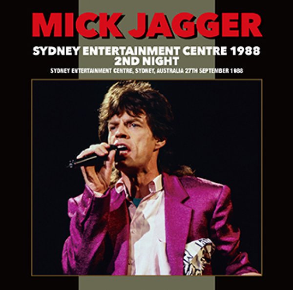 MICK JAGGER - SYDNEY ENTERTAINMENT CENTRE 1988 2ND NIGHT ( 2CDR )