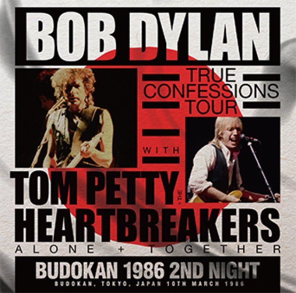 BOB DYLAN WITH TOM PETTY & THE HEARTBREAKERS - BUDOKAN 1986 2ND NIGHT ( 2CD )