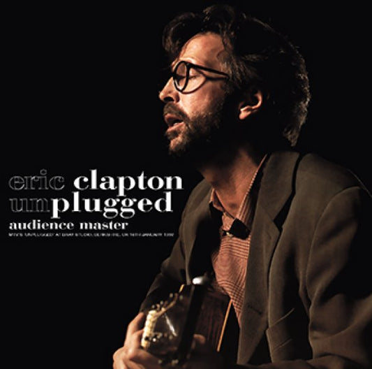 ERIC CLAPTON - UNPLUGGED: AUDIENCE MASTER ( 2CDR )