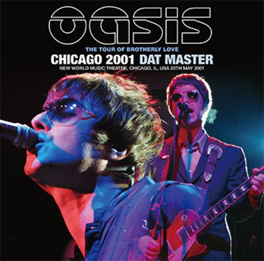 OASIS - CHICAGO 2001 DAT MASTER ( 1CD )