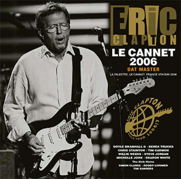 ERIC CLAPTON - LE CANNET 2006: DAT MASTER ( 2CD )