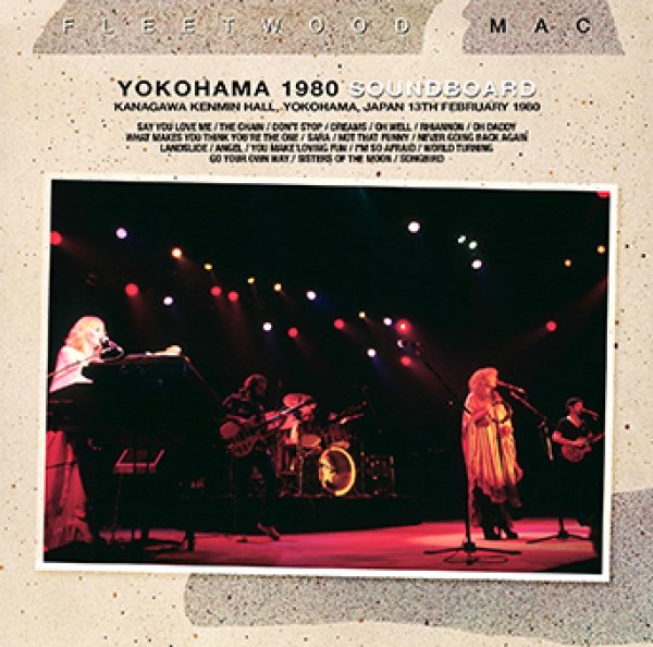 FLEETWOOD MAC - YOKOHAMA 1980 SOUNDBOARD ( 2CDR )