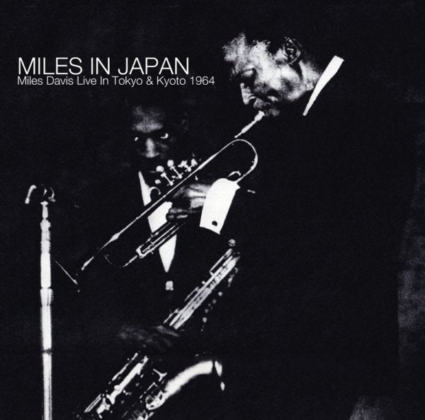 MILES DAVIS - MILES IN JAPAN : Tokyo & Kyoto 1964 ( 2CD+ )