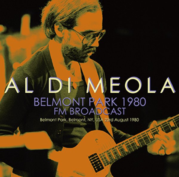 AL DI MEOLA - BELMONT PARK 1980 FM BROADCAST ( 1CDR )