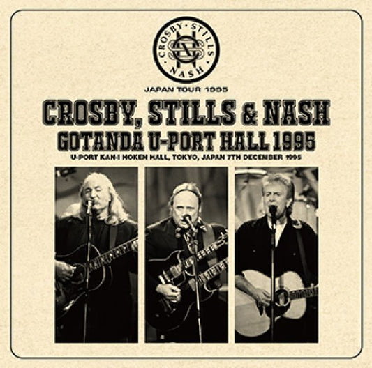 CROSBY, STILLS & NASH - GOTANDA U-PORT HALL 1995 ( 2CDR )