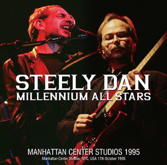 STEELY DAN MILLENIUM ALL STARS - MANHATTAN CENTER STUDIOS 1995 ( 1CDR )