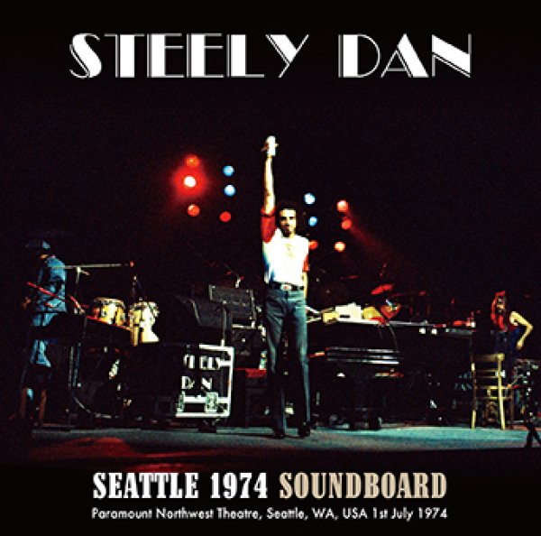 STEELY DAN - SEATTLE 1974 SOUNDBOARD ( 1CDR )