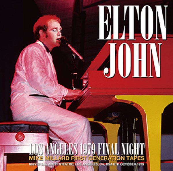 ELTON JOHN - LOS ANGELES 1979 FINAL NIGHT: MIKE MILLARD FIRST GENERATION TAPES ( 2CDR )