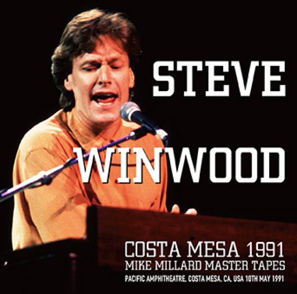 STEVE WINWOOD - COSTA MESA 1991: MIKE MILLARD MASTER TAPES ( 2CDR )